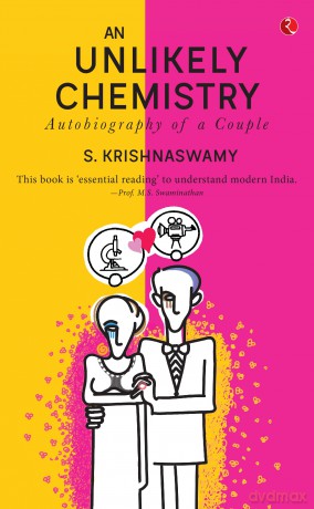 An Unlikely Chemistry: Autobiography of a Couple - S. Krishnaswamy [KSIĄŻKA]