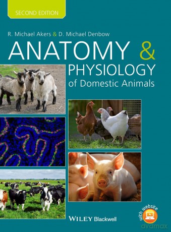 Anatomy and Physiology of Domestic Animals - R. Michael Akers [KSIĄŻKA]
