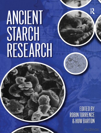 Ancient Starch Research - Robin Torrence [KSIĄŻKA]