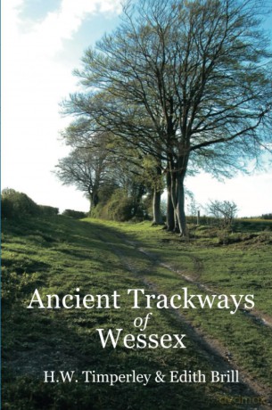 Ancient Trackways of Wessex - H W Timperley [KSIĄŻKA]
