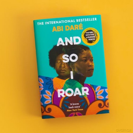 And So I Roar: The new novel from the author of the word of mouth hit The Girl with the Louding Voice - Abi Daré [KSIĄŻKA]