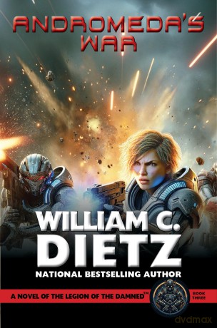 Andromeda's War: A Novel of the Legion of the Damned: 3 (Legion of the Damned Prequel, 3) - William C. Dietz [KSIĄŻKA]