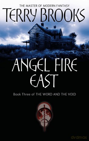 Angel Fire East: The Word and the Void Series: Book Three - Terry Brooks [KSIĄŻKA]