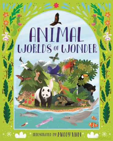 Animal Worlds of Wonder - Anita Ganeri [KSIĄŻKA]