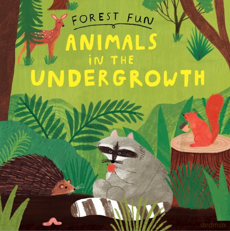 Animals in the Undergrowth - Susie Williams [KSIĄŻKA]