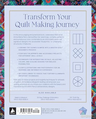 Anna Maria's Blueprint Quilting: Explore Color, Pattern, and Technique with 16 Joyful Projects from 4 Simple Design Structures - Anna Maria Parry [KSIĄŻKA]
