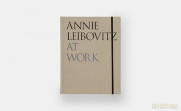 Annie Leibovitz At Work: Revised Edition - Annie Leibovitz [KSIĄŻKA]