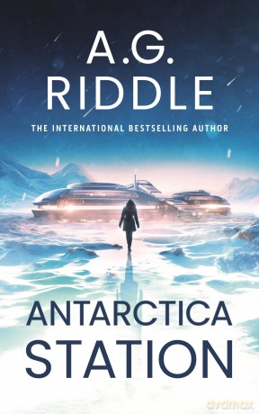 Antarctica Station - A.G. Riddle [KSIĄŻKA]