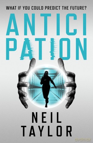 Anticipation: 1 - Neil Taylor [KSIĄŻKA]