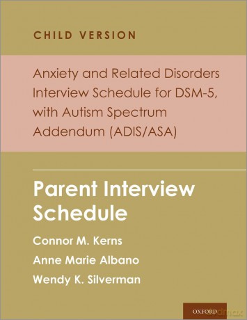 Anxiety and Related Disorders Interview Schedule for Dsm-5, Child and Parent Version, with Autism Spectrum Addendum (Adis/Asa): Parent Interview Schedule (Programs That Work) - Connor M. Kerns [KSIĄŻKA]