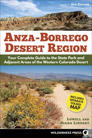 Anza-Borrego Desert Region: Your Complete Guide to the State Park and Adjacent Areas of the Western Colorado Desert - Lowell Lindsay [KSIĄŻKA]