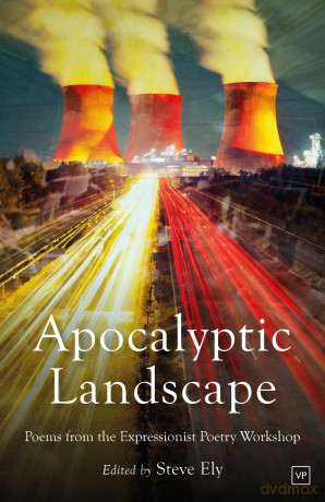 Apocalyptic Landscape: Poems from the Expressionist Poetry Workshop - Steve Ely [KSIĄŻKA]