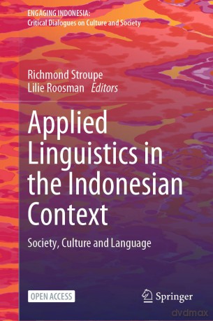 Applied Linguistics in the Indonesian Context: Society, Culture and Language (Engaging Indonesia) - Richmond Stroupe [KSIĄŻKA]