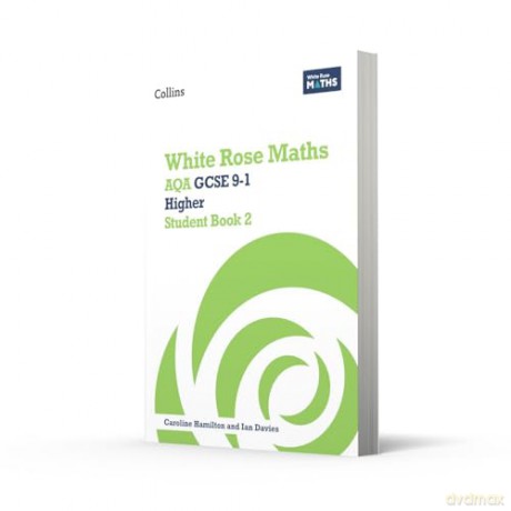 AQA GCSE 9-1 Higher Student Book 2 (White Rose Maths) - Matthew Ainscough [KSIĄŻKA]