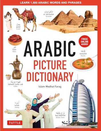Arabic Picture Dictionary: Learn 1,500 Arabic Words and Phrases (Includes Online Audio) - Islam Farag [KSIĄŻKA]