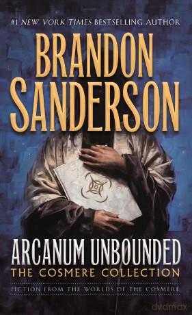 Arcanum Unbounded: The Cosmere Collection (Kharkanas Trilogy, 3) - Brandon Sanderson [KSIĄŻKA]