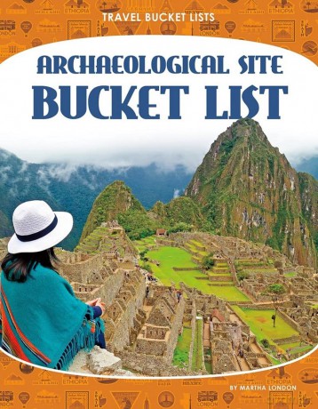 Archaeological Site Bucket List (Travel Bucket Lists) - Martha London [KSIĄŻKA]