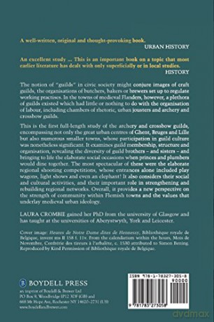 Archery and Crossbow Guilds in Medieval Flanders, 1300-1500 - Laura Crombie [KSIĄŻKA]