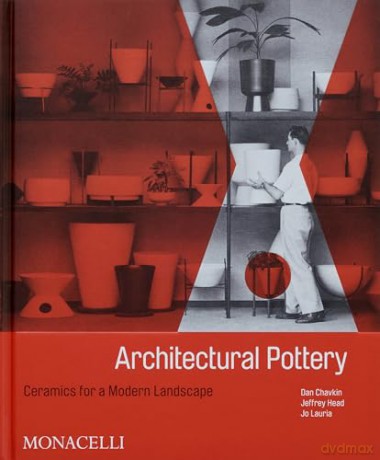 Architectural Pottery: Ceramics for a Modern Landscape - Daniel Chavkin [KSIĄŻKA]