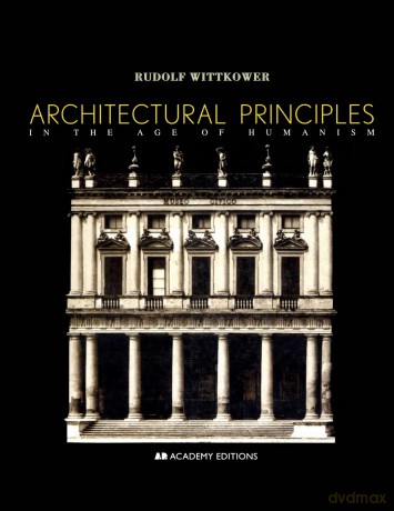 Architectural Principles in the Age of Humanism (Academy Editions) - Rudolf Wittkower [KSIĄŻKA]