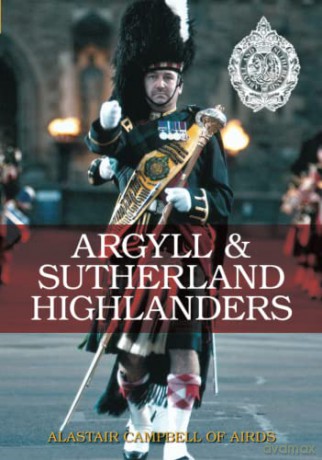 Argyll and Sutherland Highlanders - Alastair Campbell of Airds [KSIĄŻKA]
