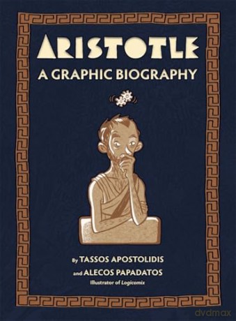Aristotle: A Graphic Biography - Tassos Apostolidis [KSIĄŻKA]
