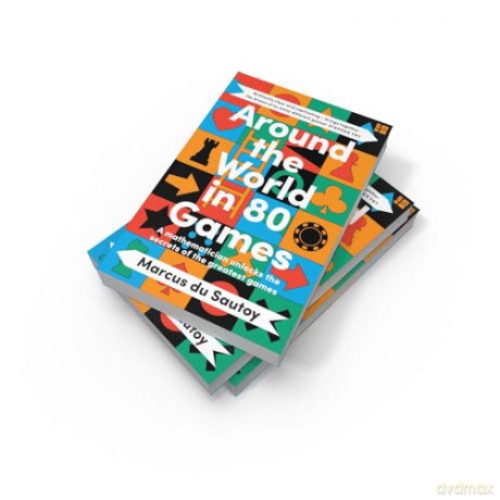 Around the World in 80 Games: A mathematician unlocks the secrets of the greatest games - Marcus du Sautoy [KSIĄŻKA]