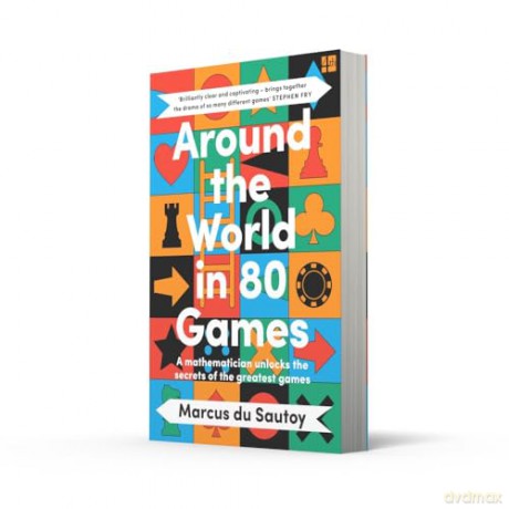 Around the World in 80 Games: A mathematician unlocks the secrets of the greatest games - Marcus du Sautoy [KSIĄŻKA]