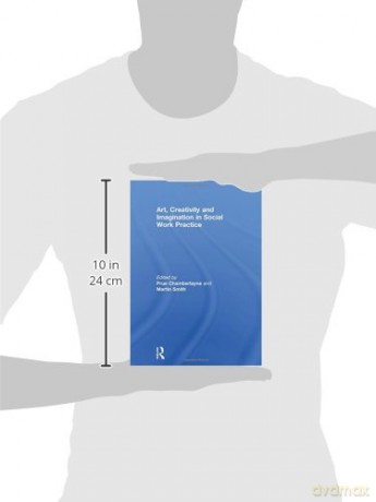 Art, Creativity and Imagination in Social Work Practice - Prue Chamberlayne [KSIĄŻKA]