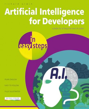 Artificial Intelligence for Developers in easy steps - Richard Urwin [KSIĄŻKA]