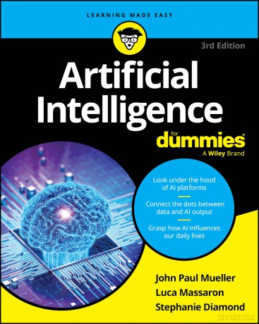 Artificial Intelligence For Dummies (For Dummies (Computer/Tech)) - John Paul Mueller [KSIĄŻKA]
