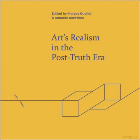 Art's Realism in the Post-Truth Era (Refractions) - Maryse Ouellet [KSIĄŻKA]