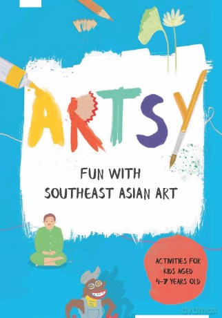 Artsy: Fun with Southeast Asian Art - n/a [KSIĄŻKA]