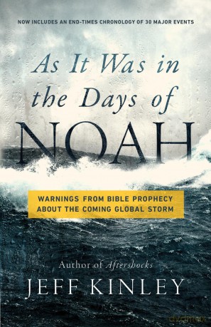As It Was in the Days of Noah: Warnings from Bible Prophecy About the Coming Global Storm - Jeff Kinley [KSIĄŻKA]