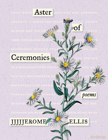 Aster of Ceremonies: Poems (Multiverse) - JJJJJerome Ellis [KSIĄŻKA]