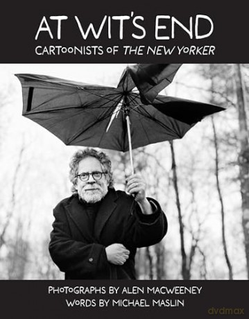 At Wit's End: Cartoonists of The New Yorker - Alen MacWeeney [KSIĄŻKA]
