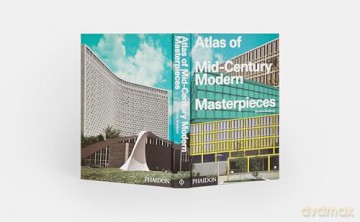Atlas of Mid-Century Modern Masterpieces - Dominic Bradbury [KSIĄŻKA]