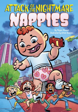 Attack of the Nightmare Nappies (Side-Splitting Stories) - Megan Atwood [KSIĄŻKA]