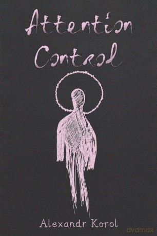 Attention Control - Alexandr Korol [KSIĄŻKA]