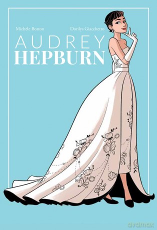 Audrey Hepburn (NBM Comics Biographies) - Michele Botton [KOMIKS]