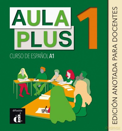 Aula Plus 1 - A1 Edición anotada para docentes - Roberto Caston [KSIĄŻKA]
