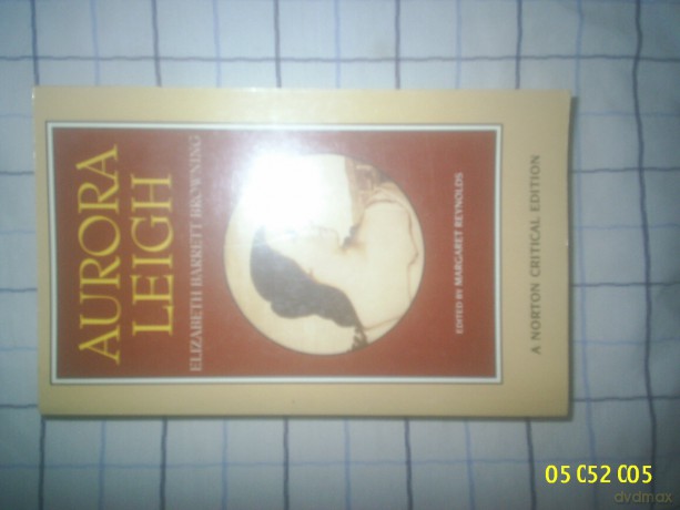 Aurora Leigh: A Norton Critical Edition: 0 (Norton Critical Editions) - Elizabeth Barre Browning [KSIĄŻKA]