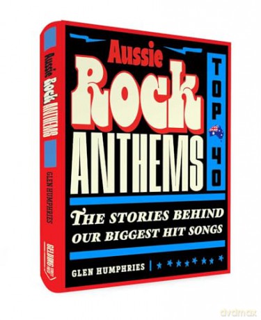 Aussie Rock Anthems - Top 40 - Glen Humphries [KSIĄŻKA]