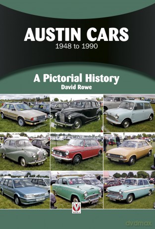 Austin Cars 1948 to 1990: A Pictorial History - David Rowe [KSIĄŻKA]