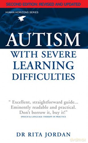 Autism with Severe Learning Difficulties (Human Horizons) - Rita Jordan [KSIĄŻKA]