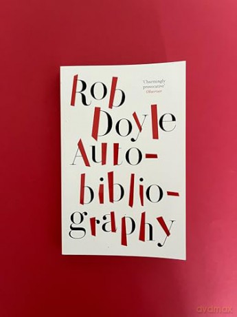 Autobibliography - Rob Doyle [KSIĄŻKA]