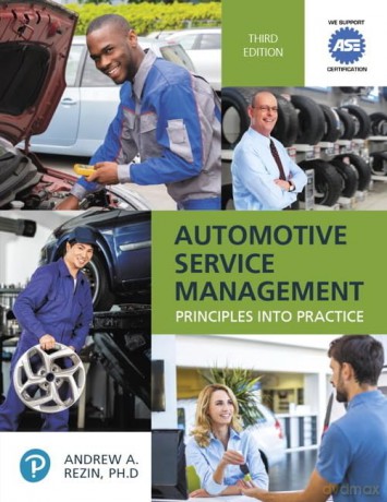 Automotive Service Management: Principles into Practice (Pearson Automotive Series) - Andrew Rezin [KSIĄŻKA]