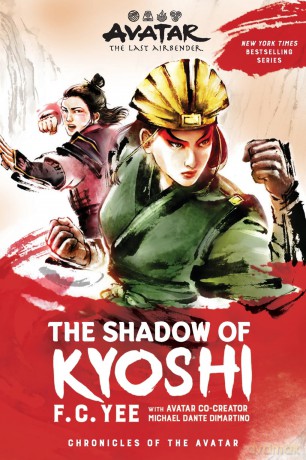 Avatar, The Last Airbender: The Shadow of Kyoshi (The Kyoshi Novels Book 2): Volume 2 - F. C. Yee [KOMIKS]