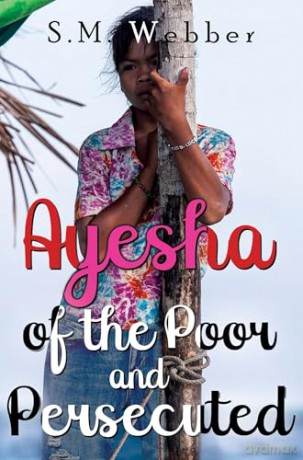 Ayesha of the Poor and Persecuted - S. M. Webber [KSIĄŻKA]