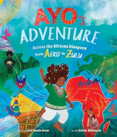 Ayo's Adventure: Across the African Diaspora from Afro to Zulu - Ain Heath Drew [KSIĄŻKA]